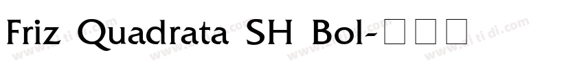 Friz Quadrata SH Bol字体转换
